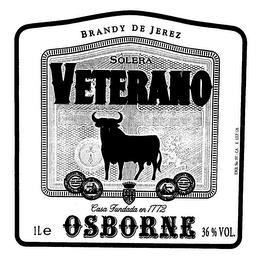 BRANDY DE JEREZ SOLERA VETERANO CASA FUNDADA EN 1772 LLE OSBORNE 36% VOL. EMB. NO. 197-CA R. EXP. 126 trademark