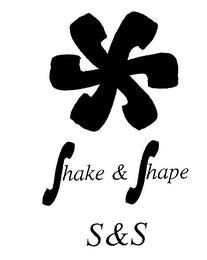 SHAKE & SHAPE S&S trademark