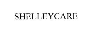 SHELLEYCARE trademark