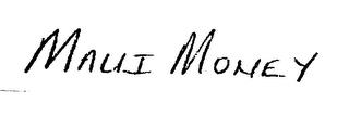 MAUI MONEY trademark