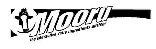 MOORU THE INTERACTIVE DAIRY INGREDIENTS ADVISOR trademark