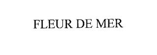 FLEUR DE MER trademark