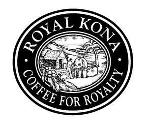 ROYAL KONA-COFFEE FOR ROYALTY trademark