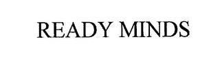 READY MINDS trademark