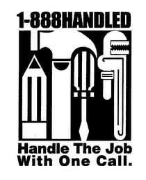 1-888-HANDLED HANDLE THE JOB WITH ONE CALL. trademark