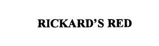 RICKARD'S RED trademark