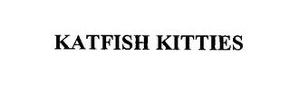 KATFISH KITTIES trademark