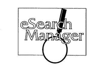 ESEARCH MANAGER trademark