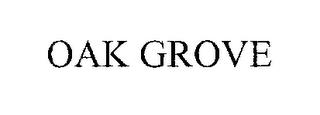 OAK GROVE trademark