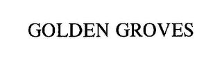 GOLDEN GROVES trademark