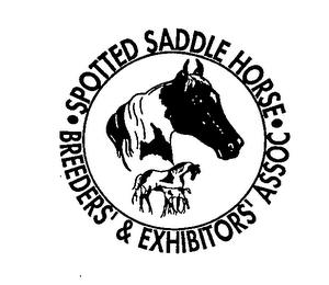 SPOTTED SADDLE HORSE BREEDERS' & EXHIBITORS' ASSOC trademark