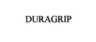 DURAGRIP trademark