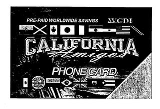 PRE-PAID WORLDWIDE SAVINGS CD! CALIFORNIA AMIGOS PHONECARD trademark