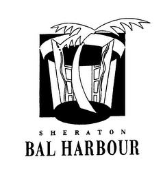 SHERATON BAL HARBOUR trademark