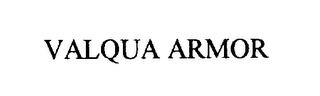 VALQUA ARMOR trademark