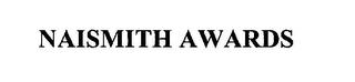 NAISMITH AWARDS trademark