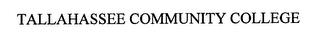 TALLAHASSEE COMMUNITY COLLEGE trademark