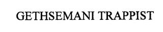 GETHSEMANI TRAPPIST trademark