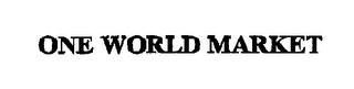 ONE WORLD MARKET trademark