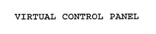 VIRTUAL CONTROL PANEL trademark