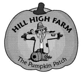 HILL HIGH FARM THE PUMPKIN PATCH trademark