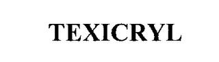 TEXICRYL trademark