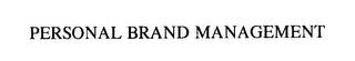 PERSONAL BRAND MANAGEMENT trademark