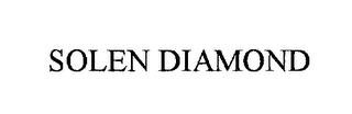 SOLEN DIAMOND trademark