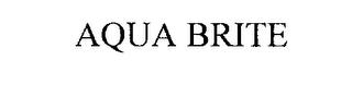 AQUA BRITE trademark