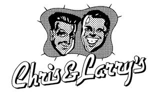 CHRIS & LARRY'S trademark