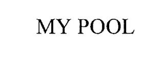 MY POOL trademark