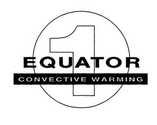 EQUATOR 1 CONVECTIVE WARMING trademark