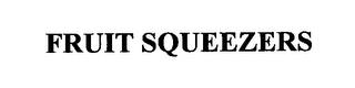 FRUIT SQUEEZERS trademark