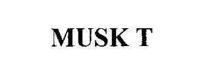 MUSK T trademark