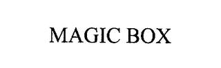 MAGIC BOX trademark