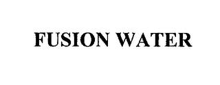 FUSION WATER trademark