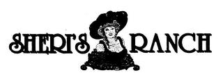 SHERI'S RANCH trademark