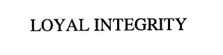 LOYAL INTEGRITY trademark