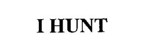 I HUNT trademark