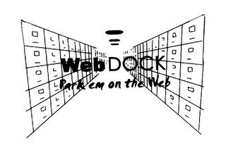 WEBDOCK PARK EM ON THE WEB trademark