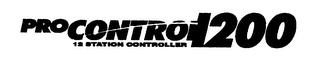 PROCONTROL 1200 12 STATION CONTROLLER trademark