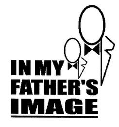 IN MY FATHER'S IMAGE trademark