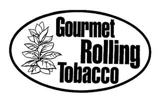 GOURMET ROLLING TOBACCO trademark