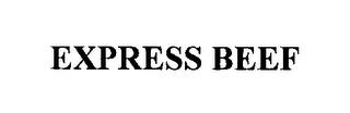 EXPRESS BEEF trademark