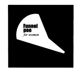 FUNNELPEE FOR WOMEN trademark