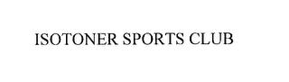 ISOTONER SPORTS CLUB trademark