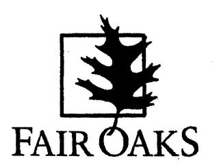 FAIR OAKS trademark