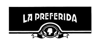 LA PREFERIDA trademark