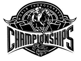 BREEDERS' CUP WORLD THOROUGHBRED CHAMPIONSHIPS trademark