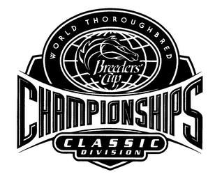 BREEDERS' CUP WORLD THOROUGHBRED CHAMPIONSHIPS CLASSIC DIVISION trademark